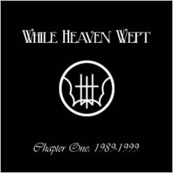 While Heaven Wept : Chapter One: 1989-1999